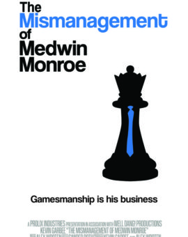 The Mismanagement of Medwin Monroe
